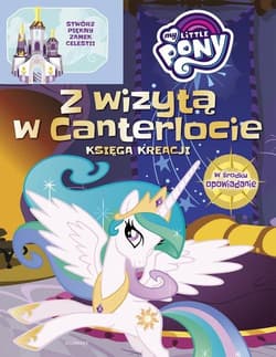 My Little Pony Zamek Celestii Książka młodego konstruktora - Jamrógiewicz Marta