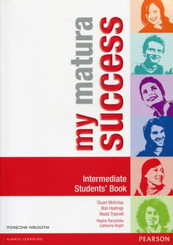 My Matura Success Intermediate Student's Book Podręcznik wieloletni