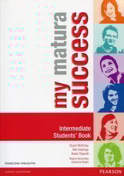 My Matura Success Intermediate Student's Book Podręcznik wieloletni - Trapnell Beata