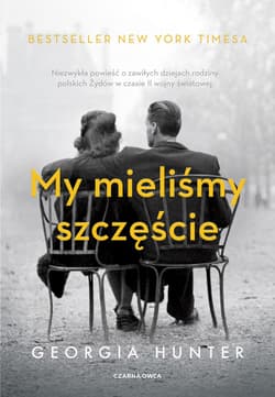 My mieliśmy szczęście - ebook - Georgia  Hunter