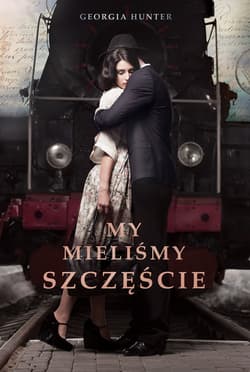 My mieliśmy szczęście - ebook - Georgia  Hunter