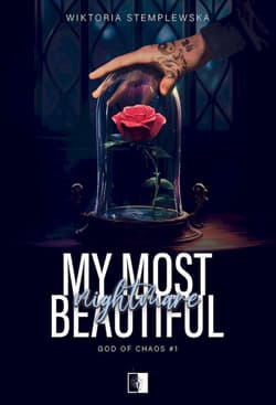 My Most Beautiful Nightmare. God of Chaos. Tom 1 - Wiktoria Stemplewska