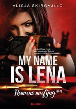 My name is Lena Romans mafijny - Alicja Skirgajłło