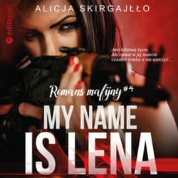 My name is Lena. Romans mafijny - audiobook - Alicja Skirgajłło