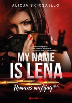My name is Lena. Romans mafijny - ebook - Alicja Skirgajłło