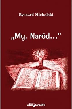 My naród... - Ryszard Michalski