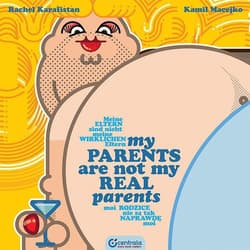 My parents are not my real parents Moi rodzice nie są tak naprawdę moi - Rachel Karafistan