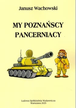 My poznańscy pancerniacy - Janusz Wachowski