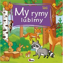My rymy lubimy Las - Wiśniewska Joanna