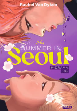 My Summer in Seoul - ebook - Rachel Van Dyken