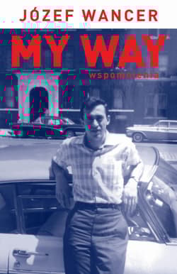 My Way wspomnienia wyd. 3/2025 - Wacner Józef