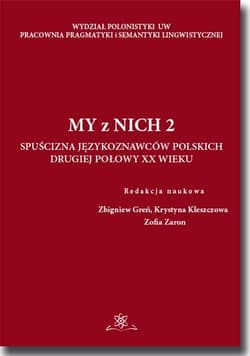 My z Nich 2 Spuścizna językoznawców drugiej połowy XX wieku