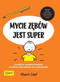 Mycie zębów jest super - Munro Leaf