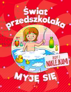 Myję się. Świat przedszkolaka - Opracowanie Zbiorowe