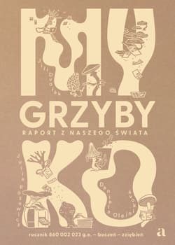 Myko. Grzyby. Raport z naszego świata