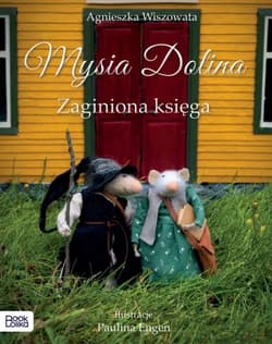 Mysia Dolina. Zaginiona księga - Agnieszka Wiszowata