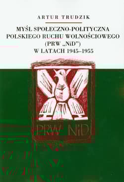 Myśl społeczno polityczna polskiego ruchu wolnościowego w latach 1945-1955