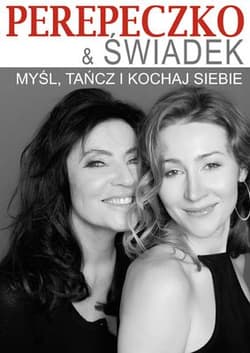 Myśl, tańcz i kochaj siebie - Świadek Lena