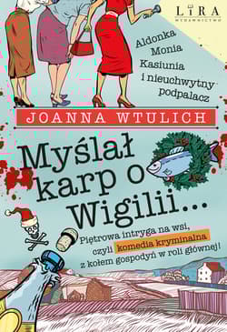 Myślał karp o Wigilii… - Joanna Wtulich