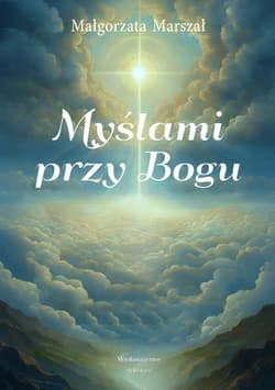 Myślami przy Bogu - Małgorzata Marszał