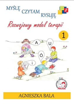 Myślę, czytam rysuję cz.1 - Agnieszka Bala