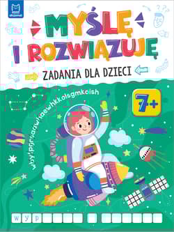 Myślę i rozwiązuję. Zadania dla dzieci - Sylwia Kajdana