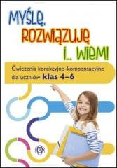 Myślę rozwiązuję i wiem. Ćwiczenia...klasa 4-6 - Praca zbiorowa