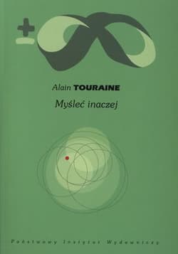 Myśleć inaczej - Alain Touraine