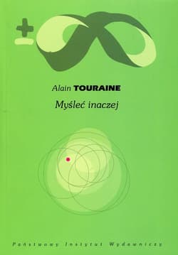 Myśleć inaczej - Alain Touraine