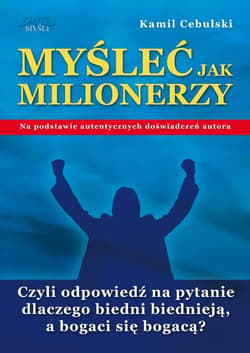 Myśleć Jak Milionerzy - audiobook - Kamil Cebulski