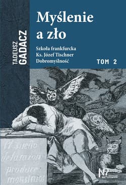 Myślenie a zło. Tom 2 - Tadeusz Gadacz