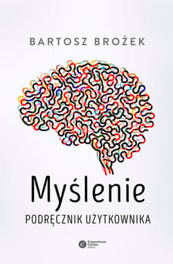 Myślenie - ebook - Bartosz Brożek