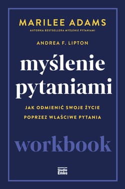 Myślenie pytaniami. Workbook - Marilee Adams