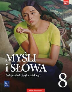 Myśli i słowa Język polski 8 Podręcznik Literatura kultura język Szkoła podstawowa - Ewa Nowak, Gaweł Joanna