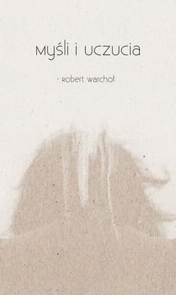 Myśli i uczucia - Robert Warchoł