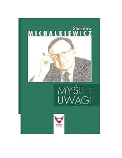 Myśli i uwagi - Michalkiewicz Stanisław