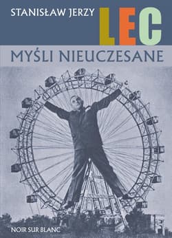 Myśli nieuczesane Wydanie poprawione - Stanisław Jerzy Lec