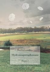 Myśli nieuporządkowane Zeszyt 2 - Ewa Goldschneider