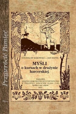 Myśli o kursach w drużynie harcerskiej - Stanisław Borowski