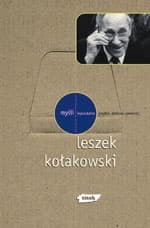 Myśli wyszukane - Leszek Kołakowski