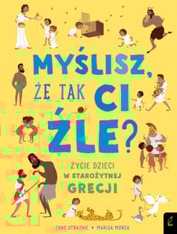 Myślisz że tak ci źle? Życie dzieci w starożytnej Grecji