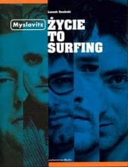 Myslovitz. Życie to surfing - Gnoiński Leszek