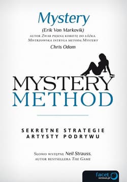 Mystery method Sekretne strategie artysty podrywu - Markovik Erik, Odom Chris
