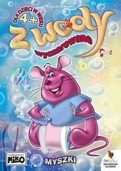 Myszki. Z wody wyczarowane - Kopeć Krzysztof
