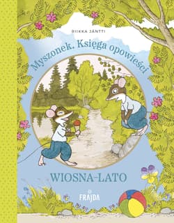 Myszonek. Księga opowieści. Wiosna-lato - Riikka Jäntti
