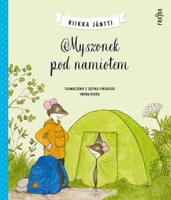 Myszonek pod namiotem - Riikka Jäntti