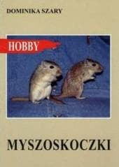 Myszoskoczki wyd.2017 - Dominika Szary