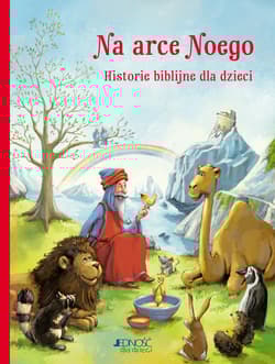 Na arce Noego... Historie biblijne dla dzieci - Gaby Grosser