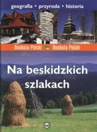 Na beskidzkich szlakach Videograf II - Agnieszka Bilińska,  Włodek Biliński