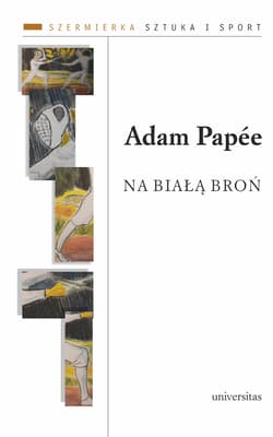 Na białą broń - Adam Papée